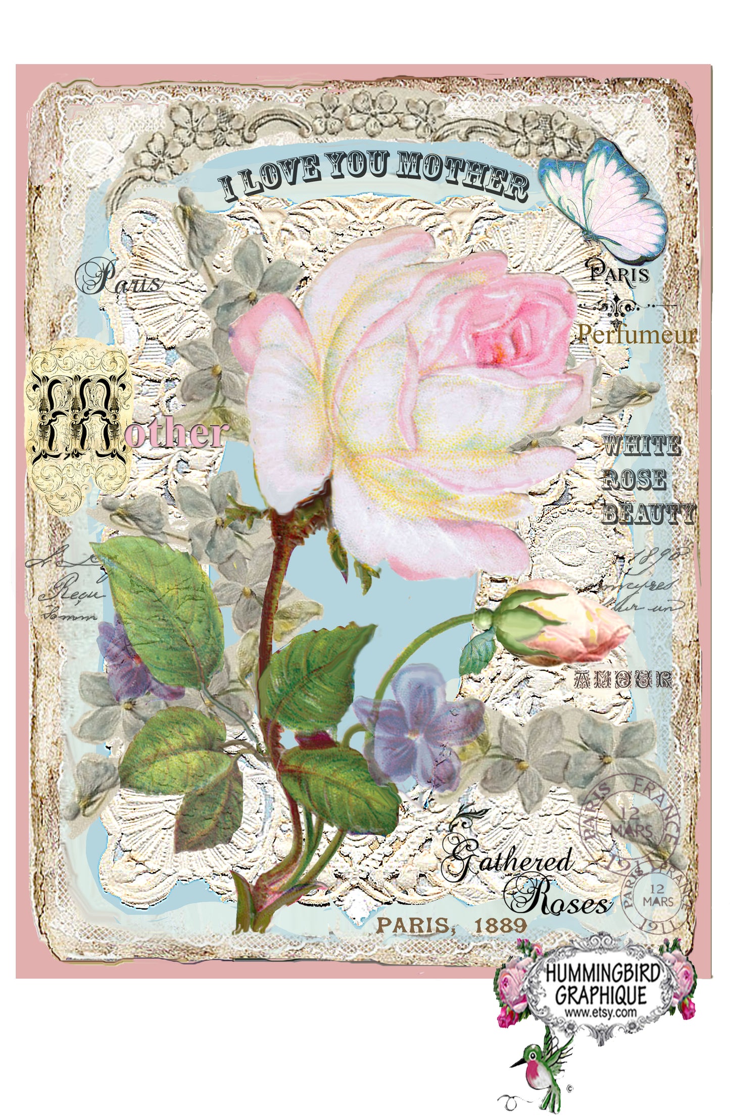 #423 I LOVE YOU MOTHER WHITE ROSE - BEAUTIFUL SHABBY IMAGE
