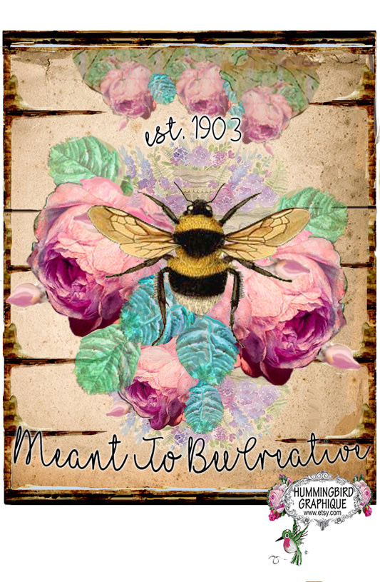 #497 CHARMING MEANT TO BEE CREATIVE- COUNTRY IMAGE