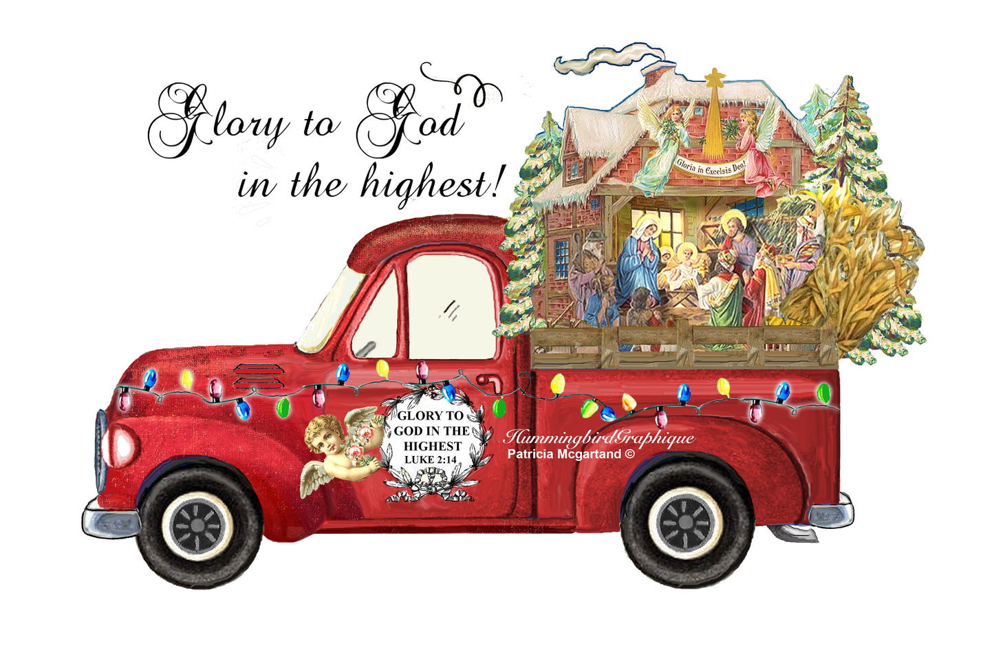 #566 GLORY TO GOD IN THE HIGHEST NATIVITY TRUCK - CHRISTMAS